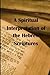 A Spiritual Interpretation of the Hebrew Scriptures by James R. D. Yeaw D.Div. (2015-09-19)