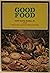 Good Food