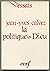 La politique et Dieu (Essais)
