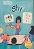 Shy (Heinemann Read and Learn Feelings)