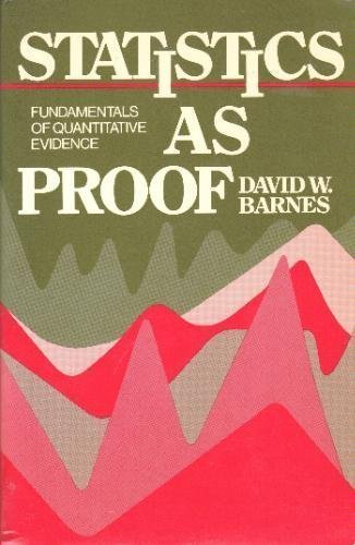 Statistics As Proofs: Fundamentals of Quantitative Evidence (Paperback)