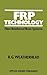 FRP Technology: Fibre Reinforced Resin Systems by R. Weatherhead (2011-11-04)