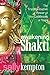Awakening Shakti: The Transformative Power of the Goddesses of Yoga by Sally Kempton (2013-02-01)