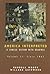 America Interpreted: Since 1865 v.2: A Concise History with Interpretive Readings: Since 1865 Vol 2 by Randall Bennett Woods (1997-07-30)