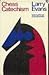Chess Catechism: Including the Ten Best Games of the Modern Era. by Larry. Evans (January 19,1970)