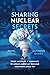 Sharing Nuclear Secrets: Tr...