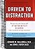 Driven to Distraction (Revised): Recognizing and Coping with Attention Deficit Disorder