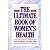 The ultimate book of women's health