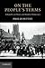 On the People's Terms: A Republican Theory and Model of Democracy (The Seeley Lectures)