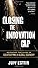 Closing the Innovation Gap: Reigniting the Spark of Creativity in a Global Economy by Judy Estrin (2008-09-03)