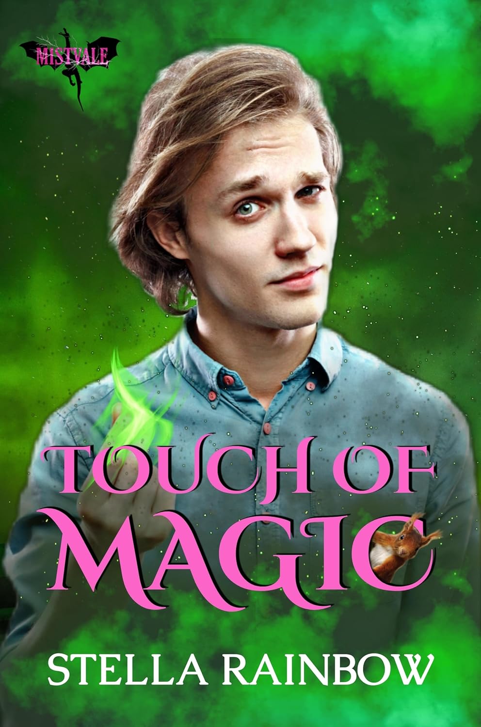 Touch of Magic (Mages of Mistvale #1; Mistvale Universe #1)