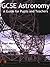GCSE Astronomy: A Guide for...