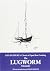 The Lugworm Chronicles: The Classic of Open Boat Cruising by Ken Duxbury (25-Jul-2014) Paperback