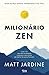 Milionário Zen (Portuguese Edition)