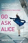 Go Ask Alice by A...