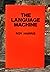 The Language Machine
