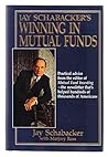 Jay Schabacker's Winning in Mutual Funds