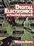 Digital Electronics: A Practical Approach