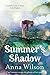 Summer's Shadow by Anna Wilson (2014-07-03)
