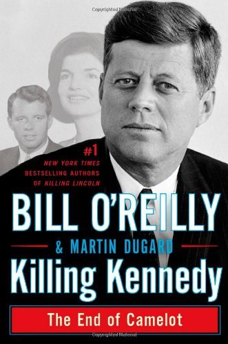 Killing Kennedy: The End of Camelot (Thorndike Press Large Print Basic Series) Killing Kennedy