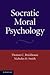 Socratic Moral Psychology [...
