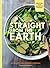 Straight from the Earth by Myra Goodman (1-Apr-2014) Paperback by Myra Goodman