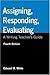 Assigning, Responding, Evaluating: A Writing Teacher's Guide: 4th (fourth) edition