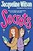 Secrets by Wilson. Jacqueline ( 2007 ) Paperback by Jacqueline Wilson Secrets by Wilson. Jacqueline ( 2007 ) Paperback by Jacqueline Wilson
