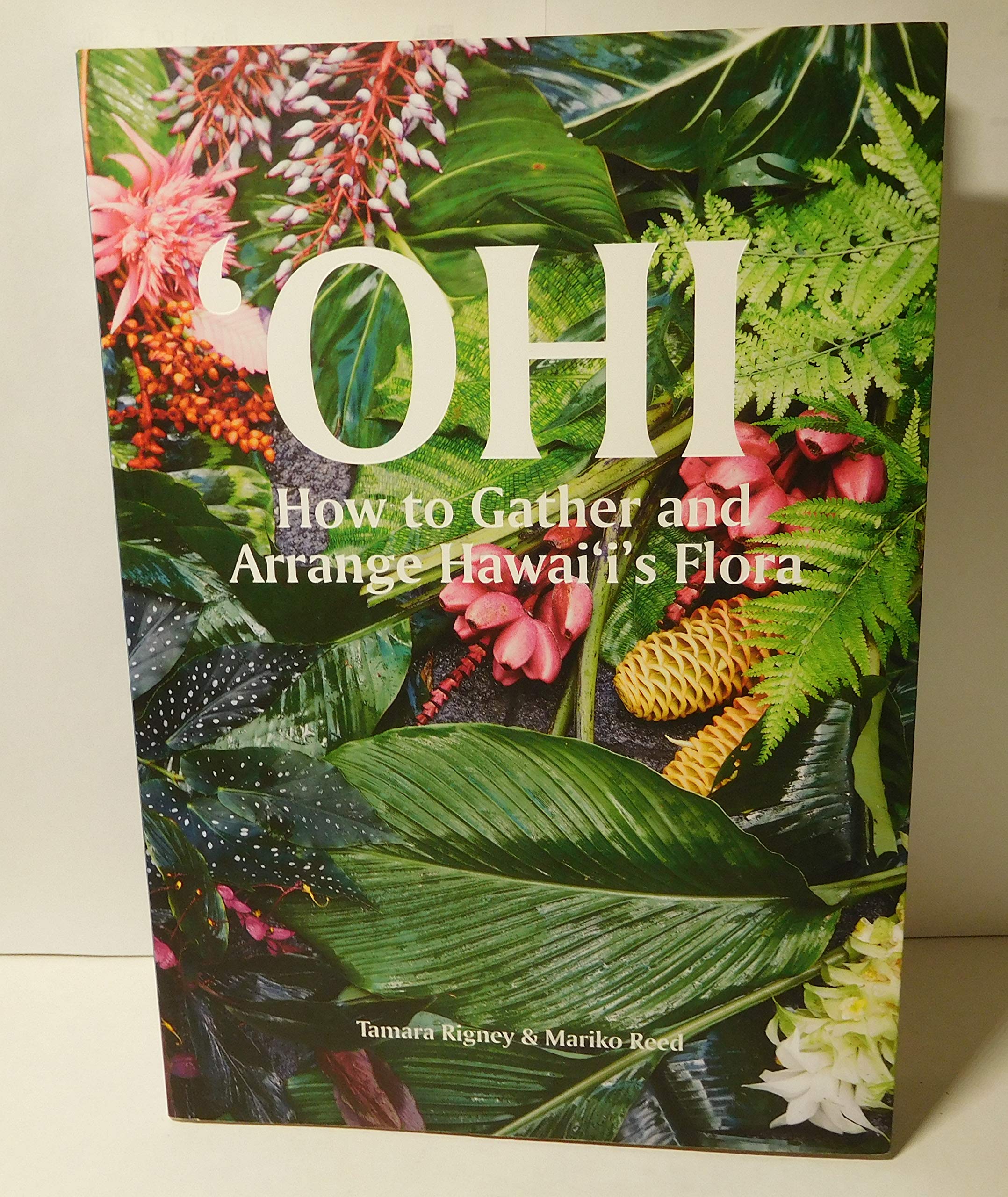 ‘OHI How to Gather and Arrange Hawai'i’s Flora (Paperback)