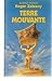 La Terre Mouvante