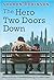 The Hero Two Doors Down: Based on the True Story of Friendship Between a Boy and a Baseball Legend by Sharon Robinson (2016-08-01)