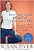 How Not to Be Afraid of Your Own Life by Susan Piver (2007-04-05)