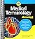 Medical Terminology For Dummies