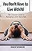 YOU DON'T HAVE TO LIVE WITH IT!: The Ultimate Guide to Managing Lower Back Pain