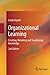 Organizational Learning: Creating, Retaining and Transferring Knowledge by Argote, Linda (2014) Paperback
