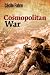 Cosmopolitan War 1st edition by Fabre, Cécile (2012) Hardcover