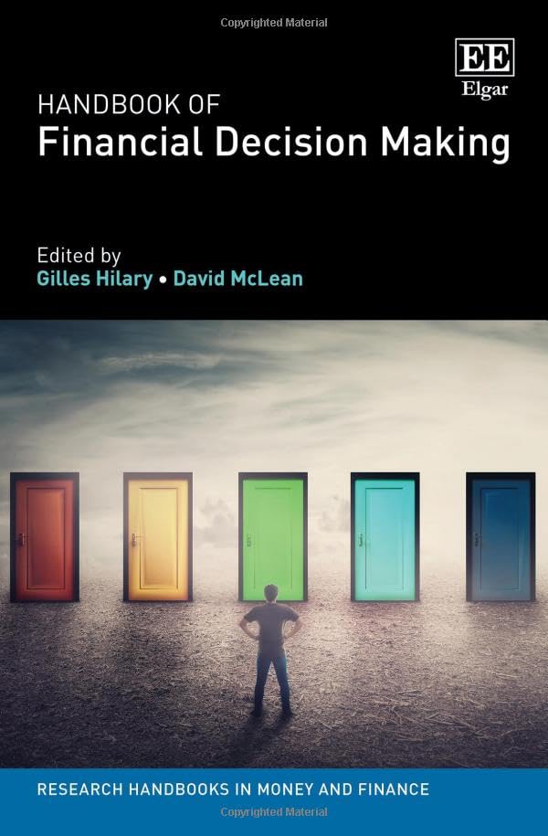 Handbook of Financial Decision Making (Research Handbooks in Money and Finance series)