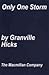 ONLY ONE STORM BY GRANVILLE HICKS 1942 FIRST PRINTING