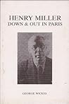 HENRY MILLER: DOWN & OUT IN PARIS.