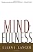 By Ellen J. Langer - Mindfulness by Ellen J. Langer