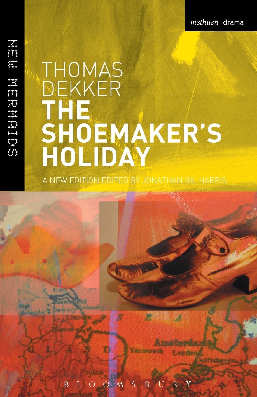 The Shoemaker's Holiday (New Mermaids) by Thomas Dekker (27-Oct-2008) Paperback