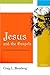 Jesus and the Gospels