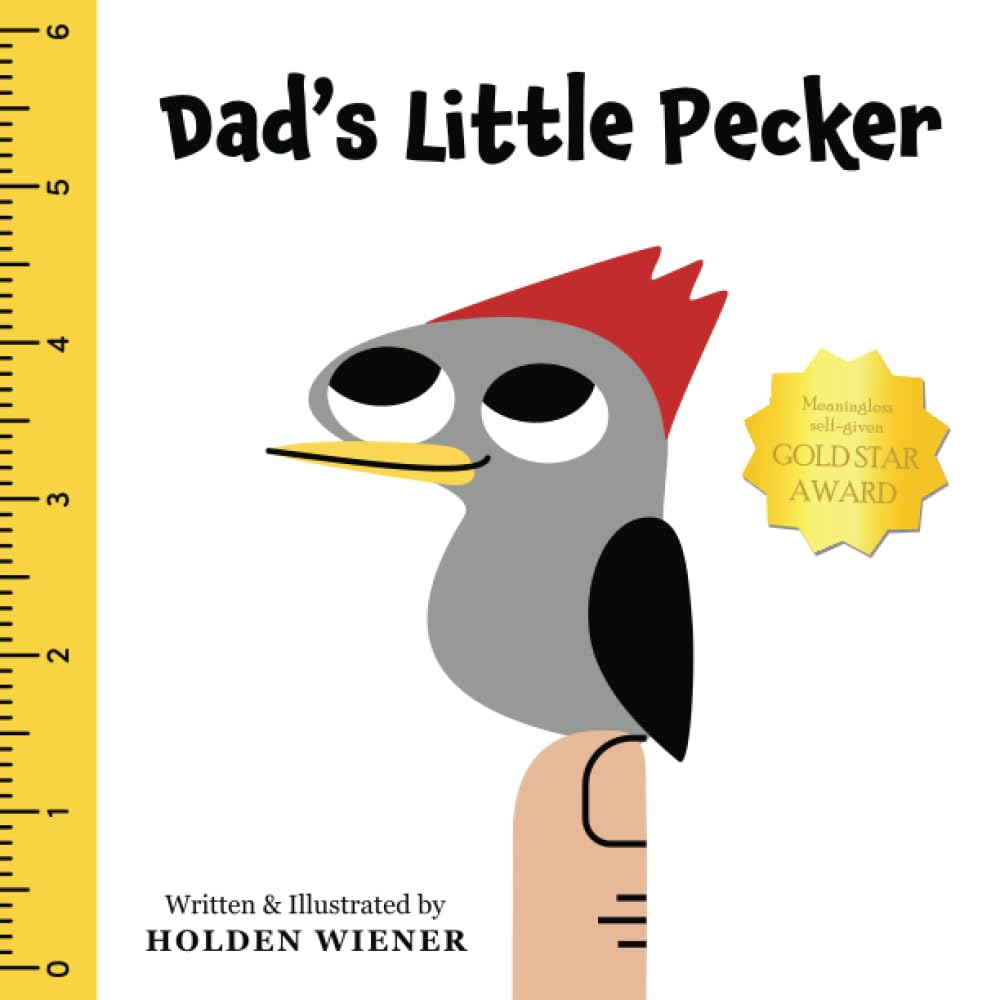 Dad's Little Pecker (Paperback)