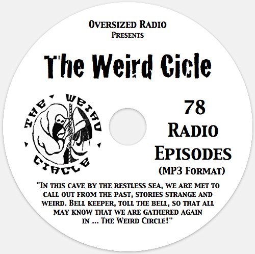 THE WEIRD CIRCLE 78 MP3 Radio Episodes on CD - Over 31 Hours of Old Time Radio (OTR) Spooky Fun! CD-ROM