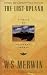 The Lost Upland/Stories of Southwest France by W. S. Merwin (1993-05-02)