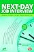 Next-Day Job Interview: Prepare Tonight and Get the Job Tomorrow (Next-Day Job Interview: Prepare Tonight & Get the Job Tomorrow) by Michael Farr (2008-10-01)