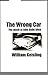 The Wrong Car: The Death of...