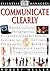 DK Essential Managers: Communicate Clearly by Robert Heller (1999-04-26)