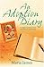 An Adoption Diary by James, Maria (2006)