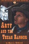 Arty and the Texas Ranger (The Adventures of Arty Anderson, #3) Arty and the Texas Ranger (The Adventures of Arty Anderson, #3)